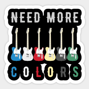 Need More Colors Sticker